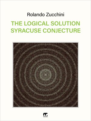 cover image of The Logical Solution Syracuse Conjecture